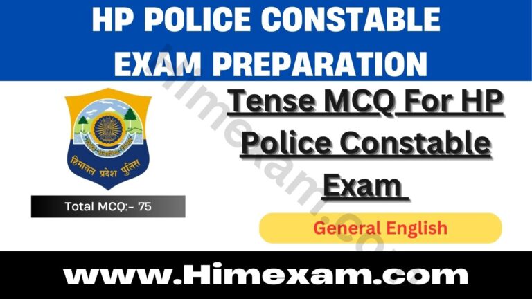 Tense MCQ For HP Police Constable Exam :- General English