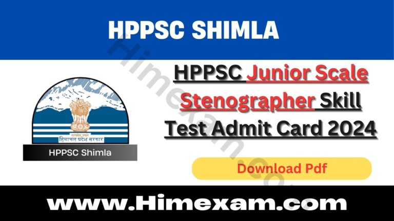 HPPSC Junior Scale Stenographer Skill Test Admit Card 2024