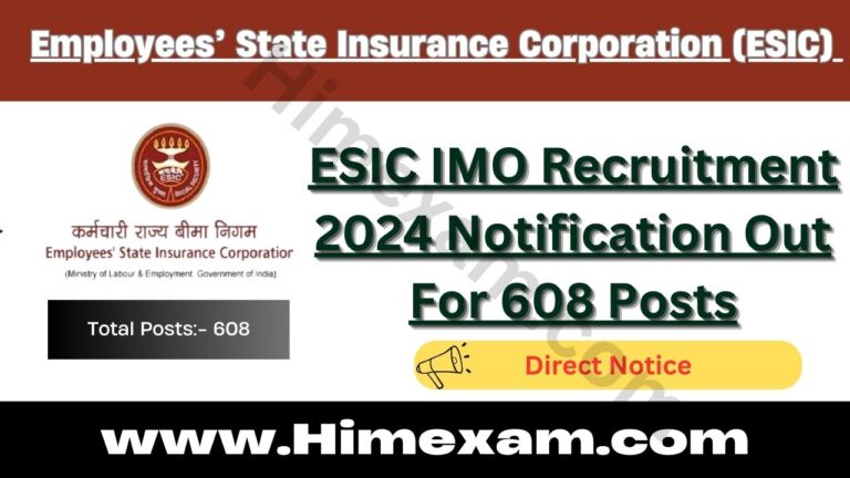 ESIC IMO Recruitment 2024 Notification Out For 608 Posts