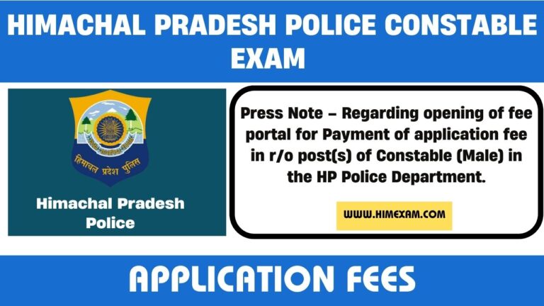 Press Note – Regarding opening of fee portal for Payment of application fee in r/o post(s) of Constable (Male) in the HP Police Department.