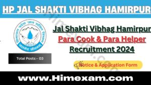 Jal Shakti Vibhag Hamirpur Para Cook & Para Helper Recruitment 2024