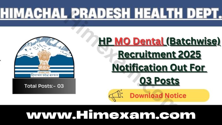 HP MO Dental (Batchwise) Recruitment 2025 Notification Out For 03 Posts