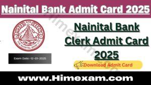 Nainital Bank Clerk Admit Card 2025