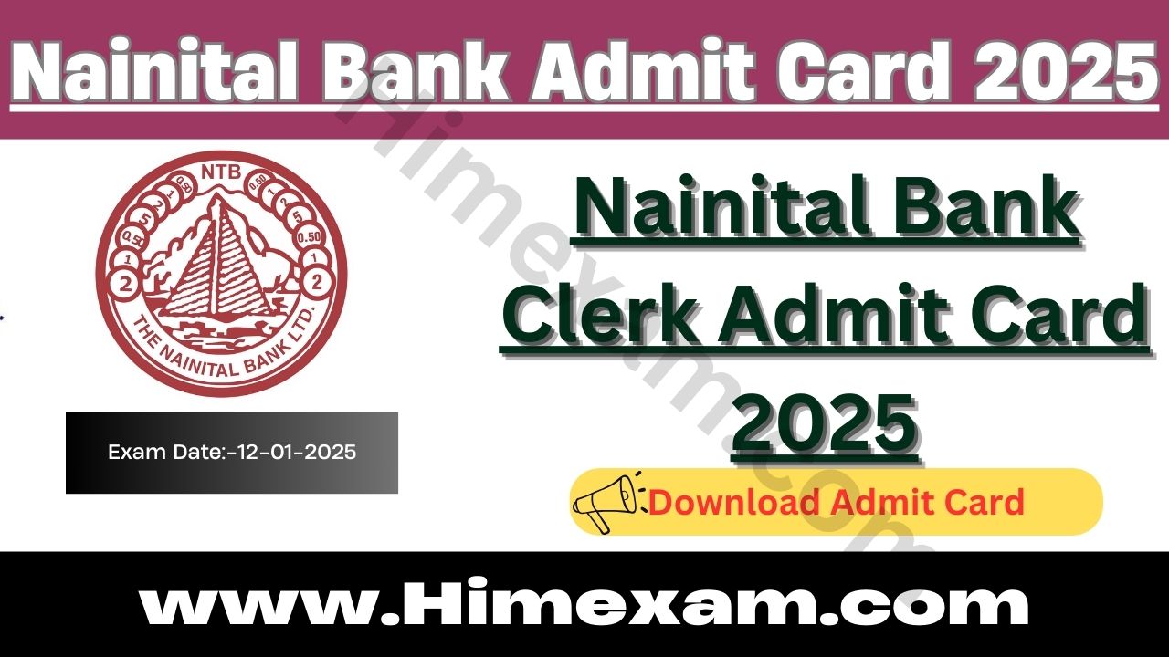 Nainital Bank Clerk Admit Card 2025