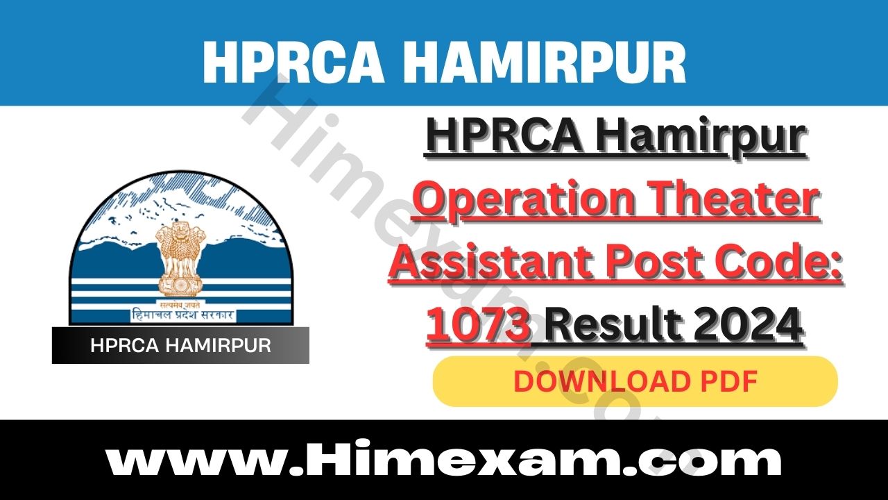 HPRCA Hamirpur Operation Theater Assistant Post Code: 1073 Result 2024