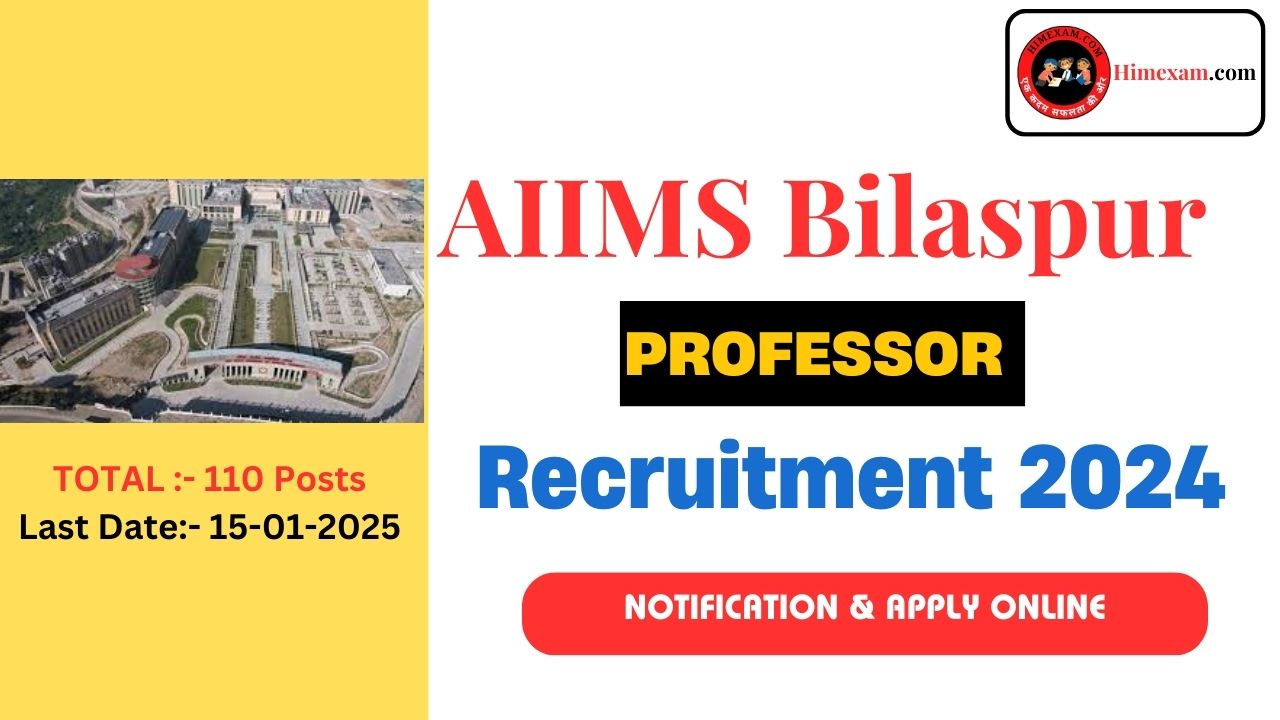 AIIMS Bilaspur Professor Recruitment 2024