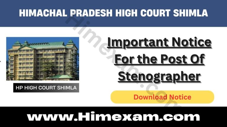 Important Notice For the Post Of Stenographer:-HP High Court