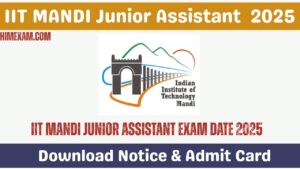 IIT Mandi Junior Assistant Exam Date 2025