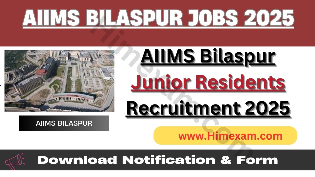 AIIMS Bilaspur Junior Residents Recruitment 2025