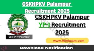 CSKHPKV Palampur YP-I Recruitment 2025