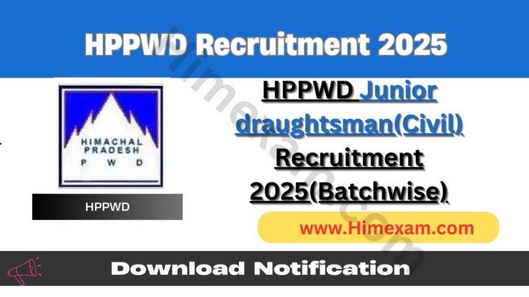 HPPWD Junior draughtsman(Civil) Recruitment 2025(Batchwise)