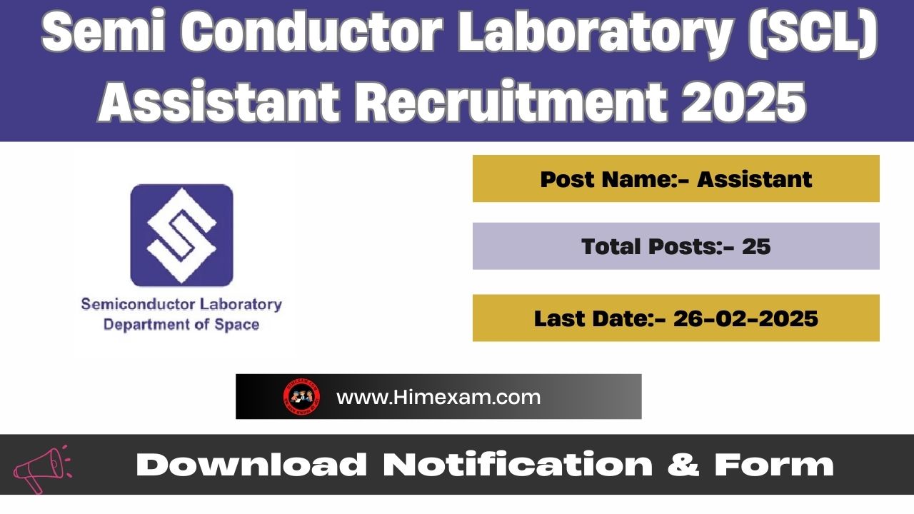 Semi Conductor Laboratory (SCL) Assistant Recruitment 2025