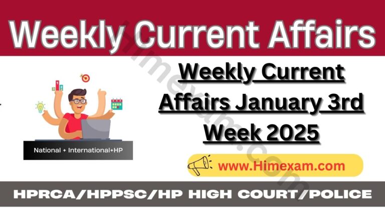 Weekly Current Affairs January 3rd Week 2025