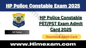 HP Police Constable PET/PST Exam Admit Card 2025