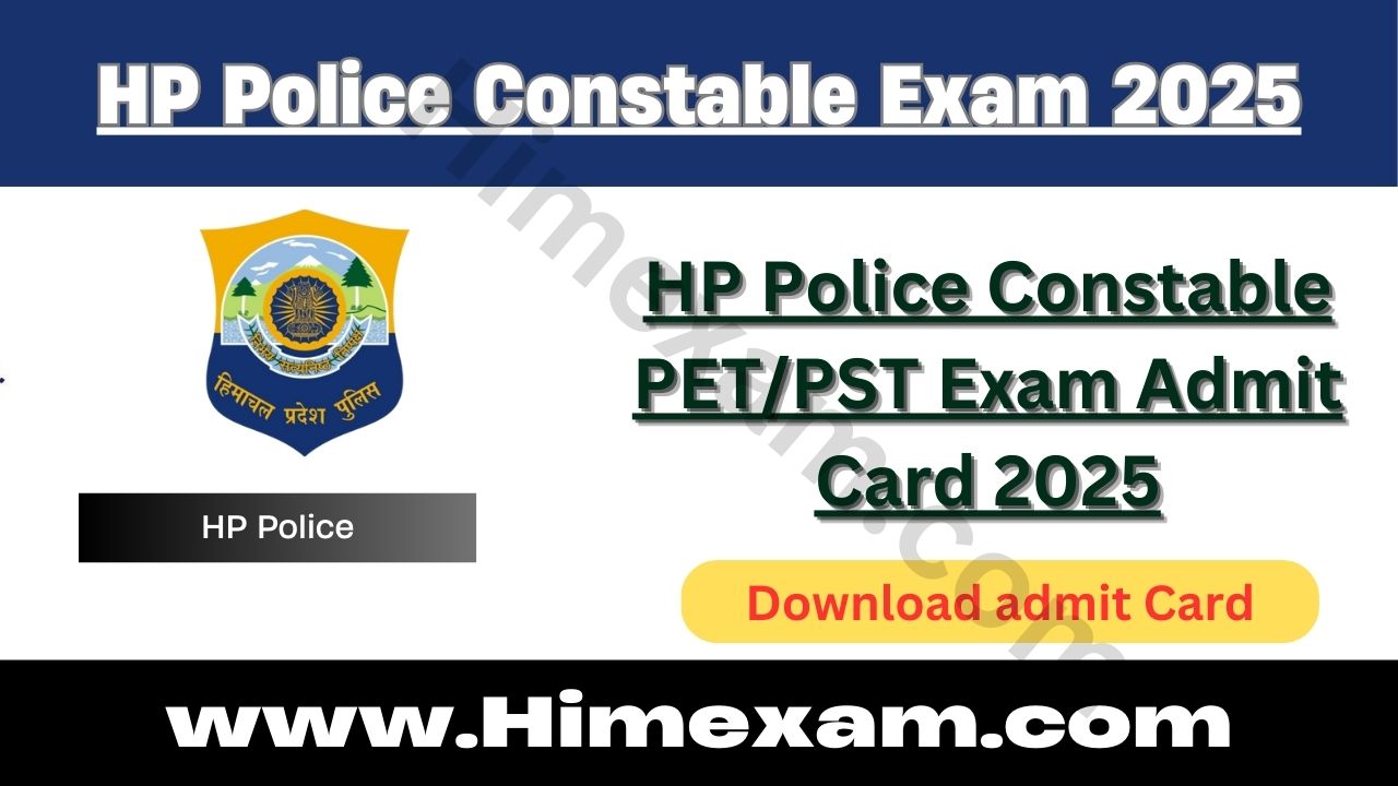 HP Police Constable PET/PST Exam Admit Card 2025