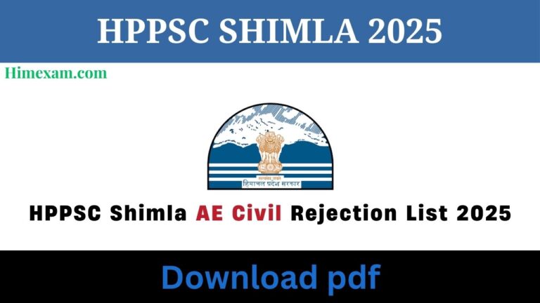 HPPSC Shimla AE Civil Rejection List 2025