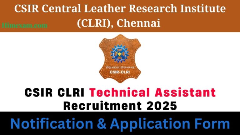 CSIR CLRI Technical Assistant Recruitment 2025