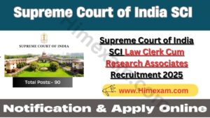 Supreme Court of India SCI Law Clerk Cum Research Associates Recruitment 2025