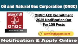 ONGC AEE Recruitment 2025 Notification Out For 108 Posts