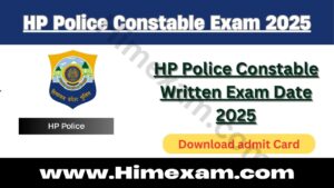 HP Police Constable Written Exam Date 2025