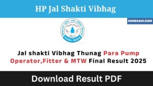 Jal Shakti Vibhag Thunag Pump Operator,Fitter & MTW Final Result 2025