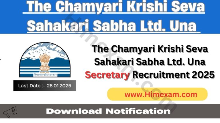 The Chamyari Krishi Seva Sahakari Sabha Ltd. Una Secretary Recruitment 2025