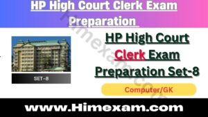 HP High Court Clerk Exam Preparation Set-8