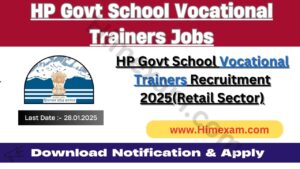 HP Govt School Vocational Trainers Recruitment 2025(Retail Sector)