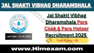 Jal Shakti Vibhag Dharamshala Para Cook & Para Helper Recruitment 2025