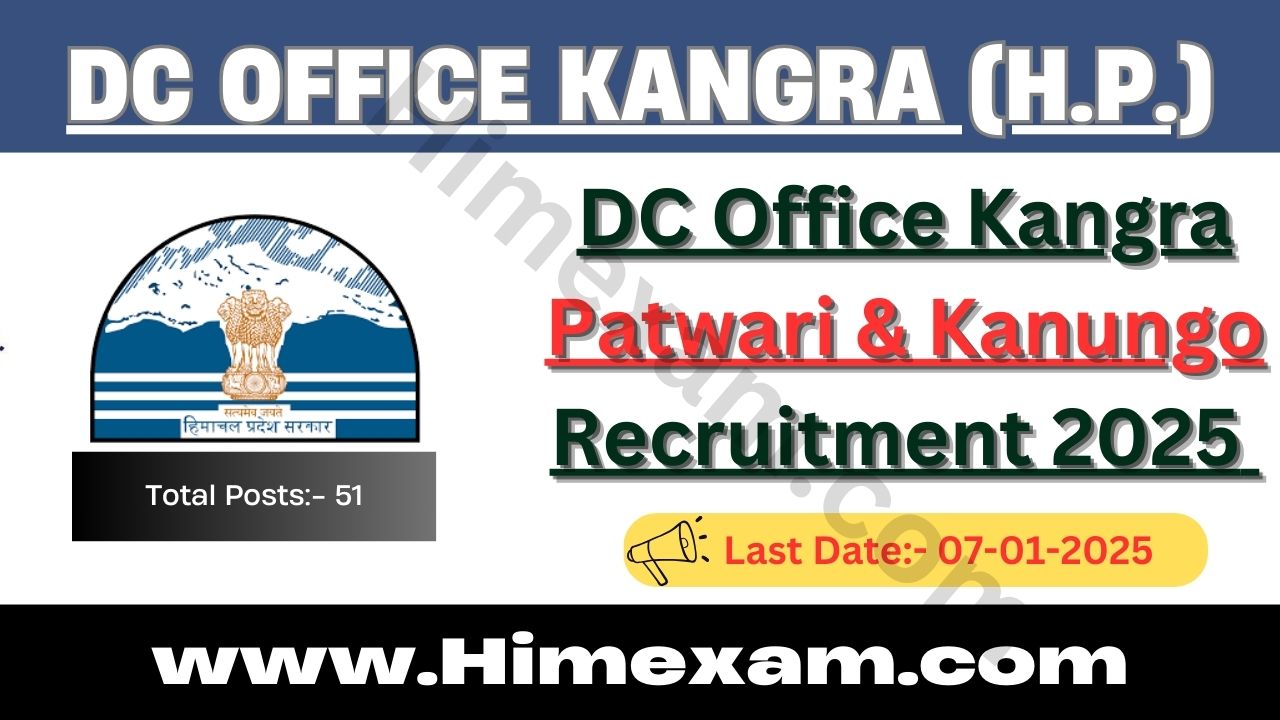 DC Office Kangra Patwari & Kanungo Recruitment 2025 Notification Out For 51 Posts