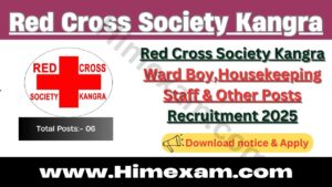 Red Cross Society Kangra Ward Boy,Housekeeping Staff & Other Posts Recruitment 2025