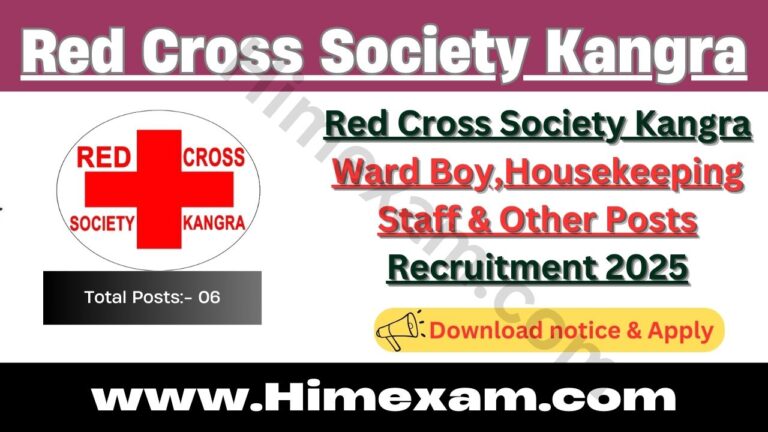 Red Cross Society Kangra Ward Boy,Housekeeping Staff & Other Posts Recruitment 2025