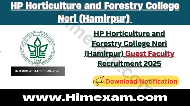 HP Horticulture and Forestry College Neri (Hamirpur) Guest Faculty Recruitment 2025 Notification Out For 18 Posts