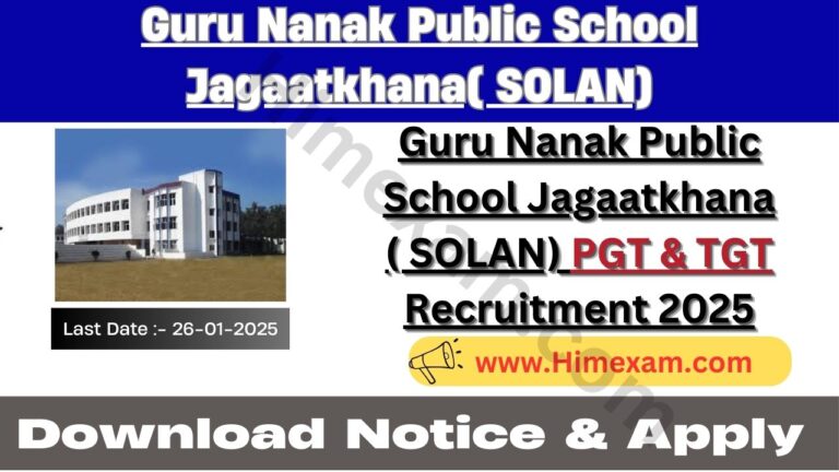 Guru Nanak Public School Jagaatkhana( SOLAN) PGT & TGT Recruitment 2025