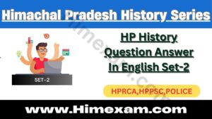 HP History Question Answer In English Set-2