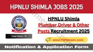 HPNLU Shimla Plumber,Driver & Other Posts Recruitment 2025