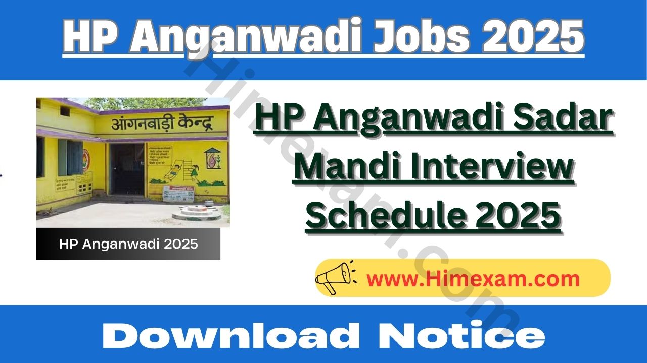 HP Anganwadi Sadar Mandi Interview Schedule 2025