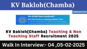 KV Bakloh(Chamba) Teaching & Non Teaching Staff Recruitment 2025