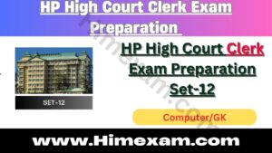 HP High Court Clerk Exam Preparation Set-12