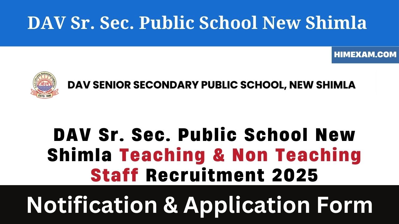 DAV Sr. Sec. Public School New Shimla Teaching & Non Teaching Staff Recruitment 2025