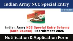 Indian Army NCC Special Entry Scheme (58th Course) Recruitment 2025