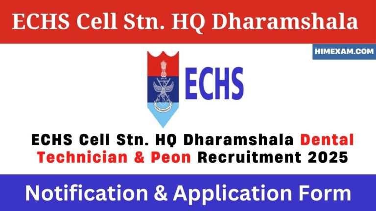 ECHS Cell Stn. HQ Dharamshala Dental Technician & Peon Recruitment 2025