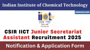 CSIR IICT Junior Secretariat Assistant Recruitment 2025