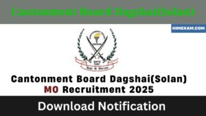 Cantonment Board Dagshai(Solan) MO Recruitment 2025