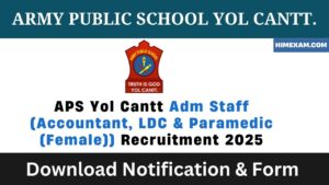 APS Yol Cantt Adm Staff (Accountant, LDC & Paramedic (Female)) Recruitment 2025