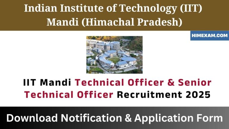 IIT Mandi Technical Officer & Senior Technical Officer Recruitment 2025