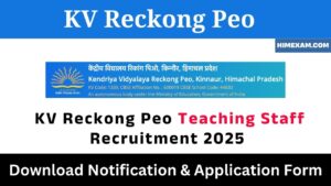 KV Reckong Peo Teaching Staff Recruitment 2025