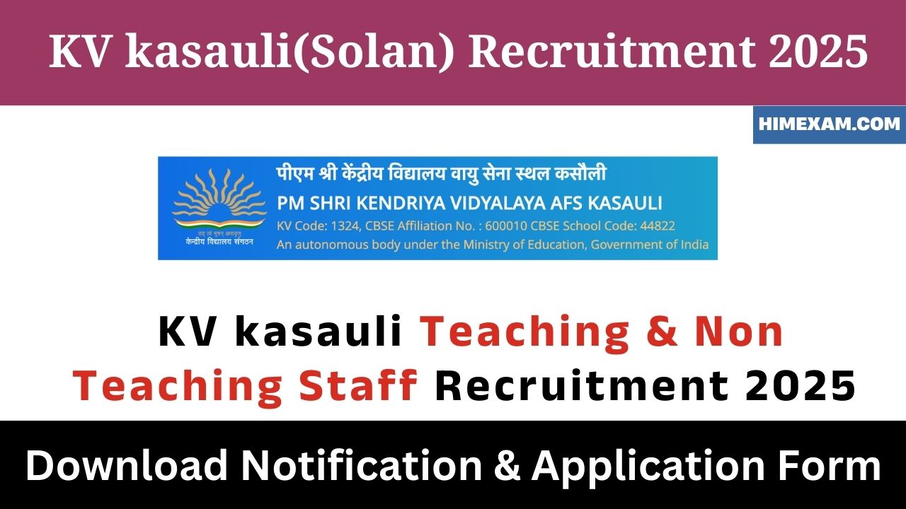 KV kasauli Teaching & Non Teaching Staff Recruitment 2025