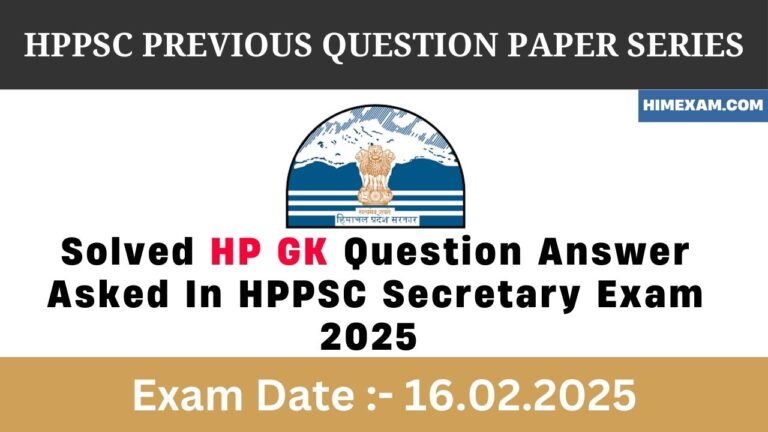 Solved HP GK Question Answer Asked In HPPSC Secretary Exam 2025