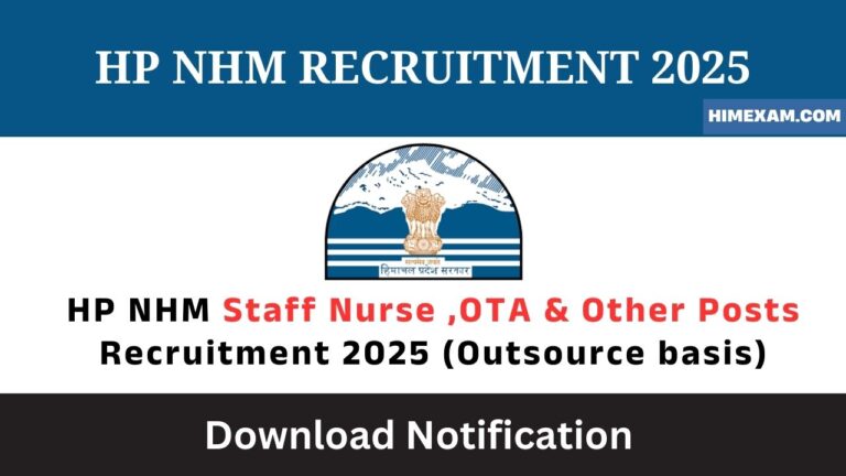 HP NHM Staff Nurse ,OTA & Other Posts Recruitment 2025 (Outsource basis)